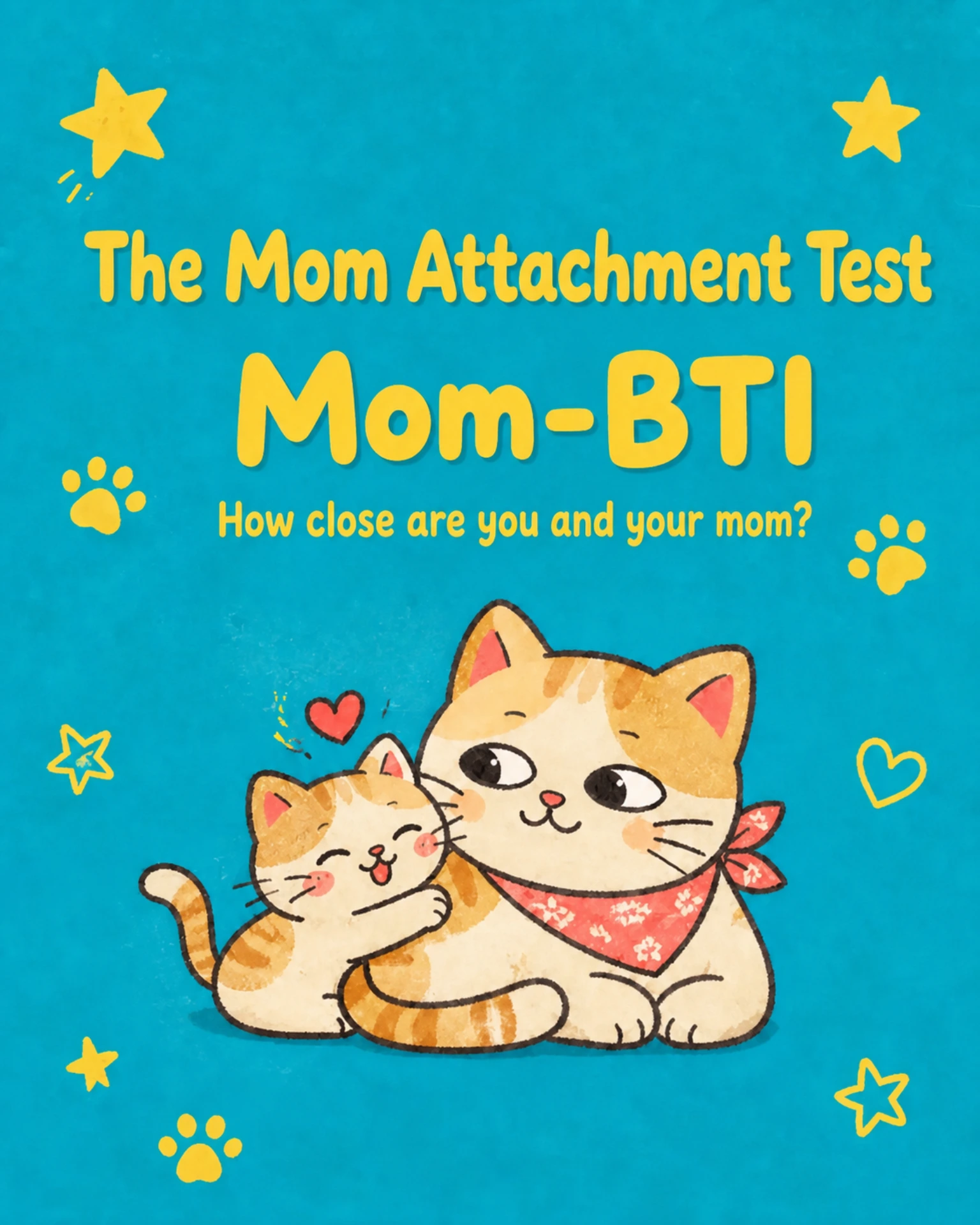 The Mom Attachment Test